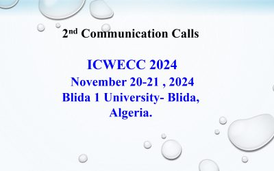 2nd Communication Calls – ICWECC 2024 November 20-21 , 2024  Blida 1 University- Blida,  Algeria.